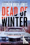 Jones, Stephen Mack - Dead of Winter