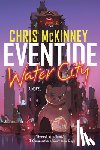 Mckinney, Chris - Eventide, Water City