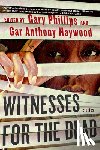 Phillips, Gary, Haywood, Gar Anthony - Witnesses for the Dead: Stories