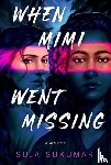 Sukumar, Suja - When Mimi Went Missing