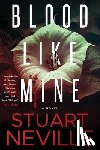 Neville, Stuart - Blood Like Mine