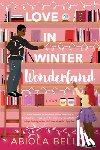 Bello, Abiola - Bello, A: Love in Winter Wonderland