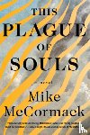 McCormack, Mike - This Plague of Souls