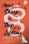 Swann, Leonie - Agnes Sharp and the Trip of a Lifetime