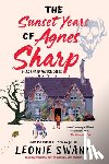Swann, Leonie - The Sunset Years of Agnes Sharp