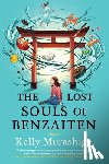 Murashige, Kelly - The Lost Souls of Benzaiten
