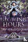 Siddiqui, Leila - Siddiqui, L: Glowing Hours