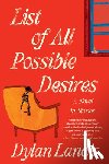 Landis, Dylan - List of All Possible Desires: A Novel in Stories