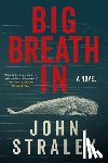 Straley, John - Big Breath In