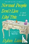 Landis, Dylan - Normal People Don't Live Like This