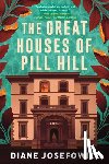 Josefowicz, Diane - The Great Houses of Pill Hill