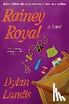Landis, Dylan - Rainey Royal (Deluxe Edition)