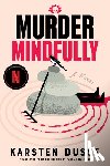 Dusse, Karsten - Murder Mindfully