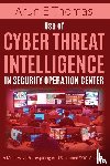 Thomas, Arun E - Use of Cyber Threat Intelligence in Security Operation Center