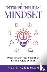 Garman, Kyle - The Entrepreneurial Mindset
