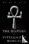 Barnes, Brett - The History of Intelligent Worlds