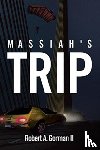 Gorman, Robert A - Massiah's Trip