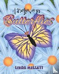 Mellett, Linda - I Believe in Butterflies