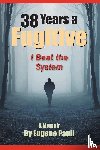 Paull, Eugene - 38 Years a Fugitive