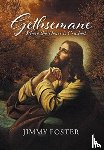 Foster, Jimmy - Gethsemane