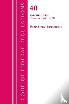 Office Of The Federal Register (U.S.) - Code of Federal Regulations, Title 40: Parts 1000-1059 (Protection of Environment) TSCA Toxic Substances
