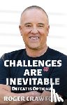 Crawford, Roger - Challenges are Inevitable