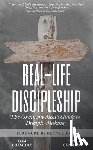 Cheshire, Tom, Gensler, Tom - Real-Life Discipleship