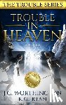 Ryan, R. G. - Trouble in Heaven
