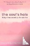 Proehl, Kelly Baker - The Soul's Hole: Living in Freedom and Joy After Abortion