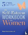 Maccutcheon, Megan - The Self Esteem Workbook for Women