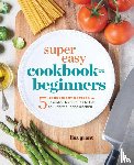 Grant, Lisa - Super Easy Cookbook for Beginners
