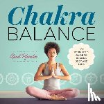 Pfender, April - Chakra Balance: The Beginner's Guide to Healing Body and Mind