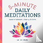 D'Simone, Sah - 5-Minute Daily Meditations: Instant Wisdom, Clarity, and Calm
