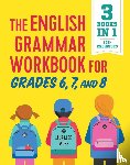Moss, Lauralee - The English Grammar Workbook for Grades 6, 7, and 8