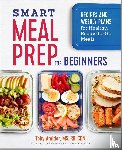 Amidor, Toby - Smart Meal Prep for Beginners