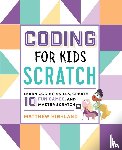 Highland, Matthew - Coding for Kids: Scratch