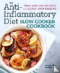 Given, Madeline - The Anti-Inflammatory Diet Slow Cooker Cookbook