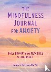 Peterson, Tanya J. - The Mindfulness Journal for Anxiety