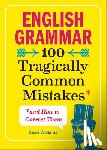 Williams, Sean - English Grammar: 100 Tragically Common Mistakes (and How to Correct Them)