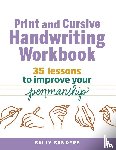 Sanders, Sally - Print and Cursive Handwriting Workbook