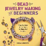 Leibovitz, Cecilia - Bead Jewelry Making for Beginners