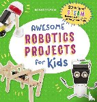 Katovich, Bob - Awesome Robotics Projects for Kids