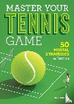 Dehart, Ken - Master Your Tennis Game