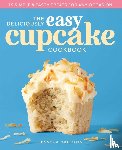 Hallows, Jesseca - The Deliciously Easy Cupcake Cookbook