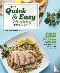 Forrest, Carrie - The Quick & Easy Healthy Cookbook