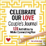 Bush, Patrice Webb - Celebrate Our Love Couple's Journal