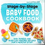 Lvova, Yaffi - Stage-By-Stage Baby Food Cookbook