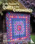 Fassett, Kaffe - Kaffe Fassett's Quilts in the Cotswolds