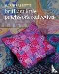 Fassett, Kaffe - Kaffe Fassett's Brilliant Little Patchwork Collection