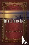 Trotman, Dawson - Born to Reproduce 10-Pack